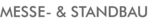 Messe- & Standbau